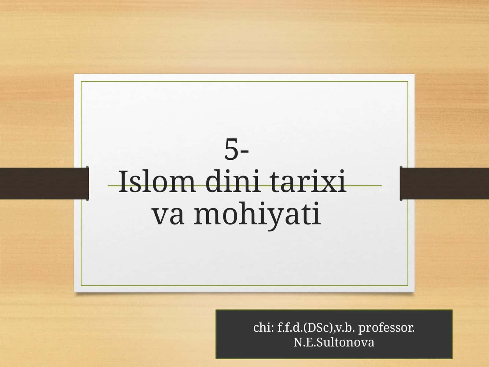 Islom dini tarixiva mohiyati