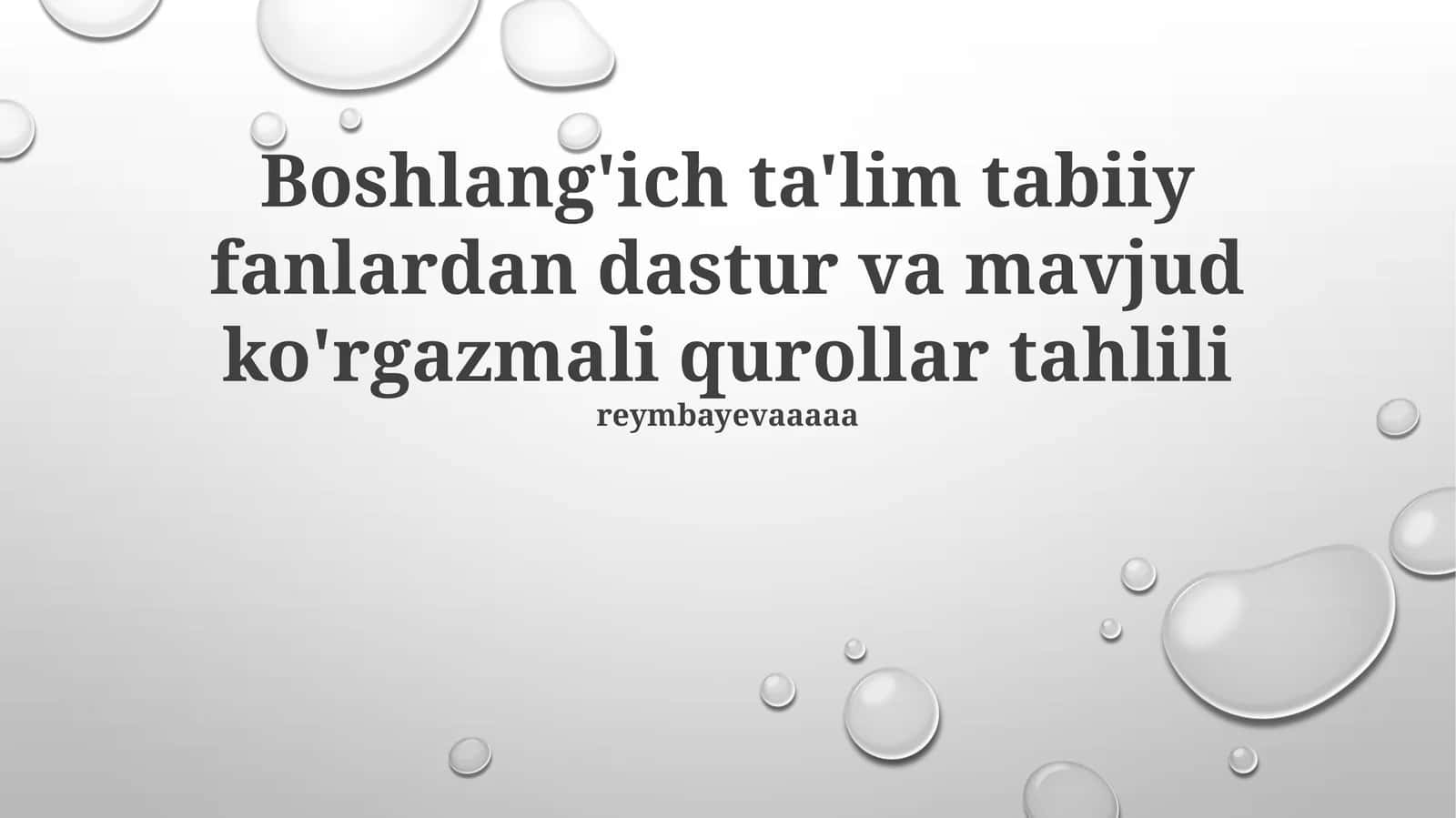 Boshlang'ich ta'lim tabiiy fanlardan dastur va mavjud ko'rgazmali qurollar tahlili