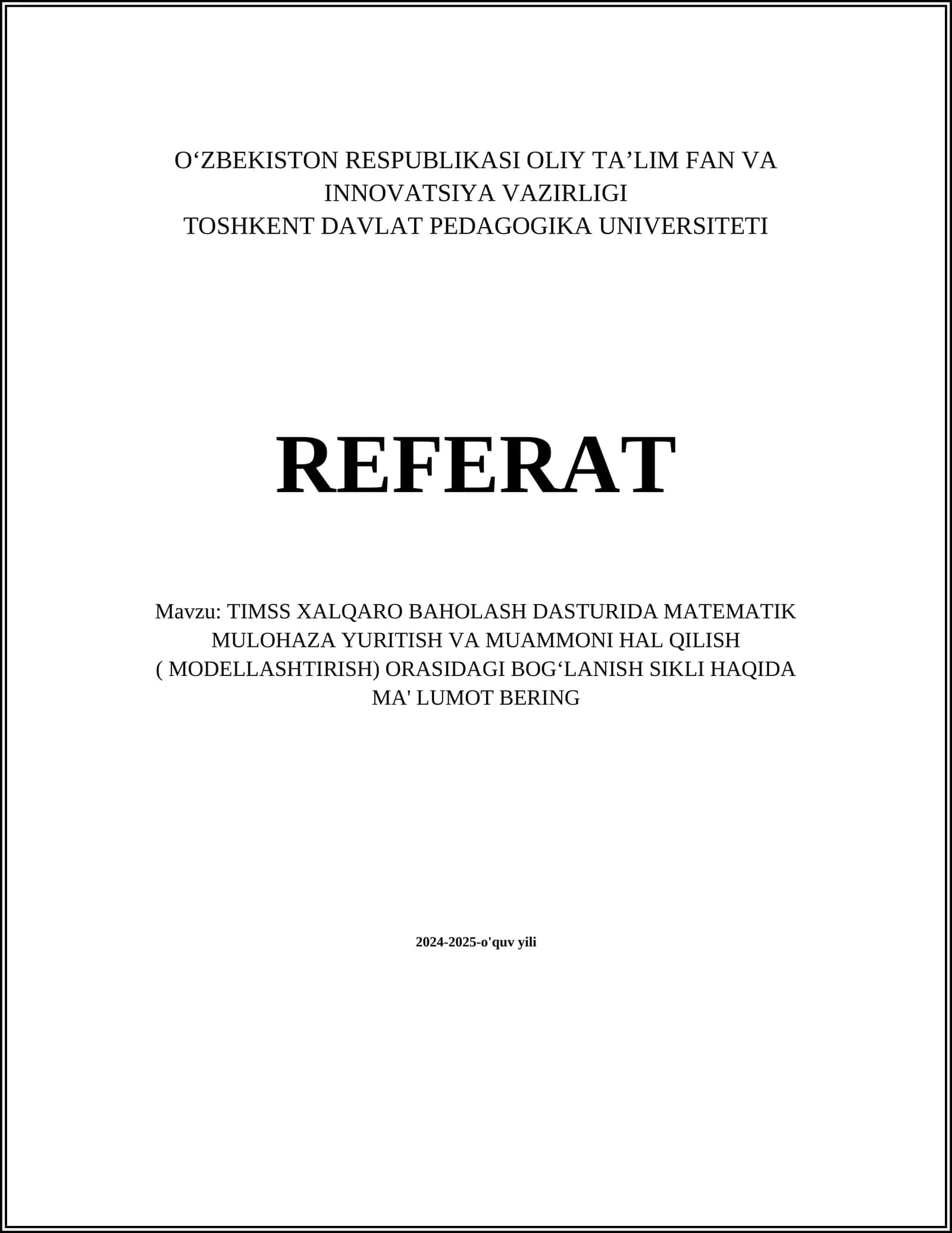 TIMSS XALQARO BAHOLASH DASTURIDA MATEMATIK MULOHAZA YURITISH VA MUAMMONI HAL QILISH ( MODELLASHTIRISH) ORASIDAGI BOGʻLANISH SIKLI HAQIDA MA' LUMOT BERING