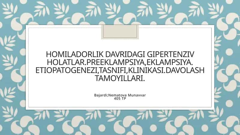 Homiladorlikdavridagi gipertenziv holatlar