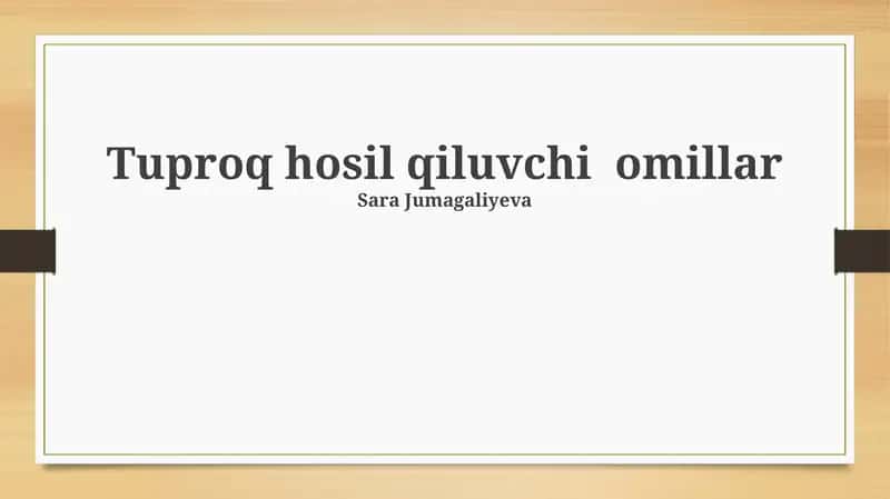 Tuproq hosil qiluvchi omillar