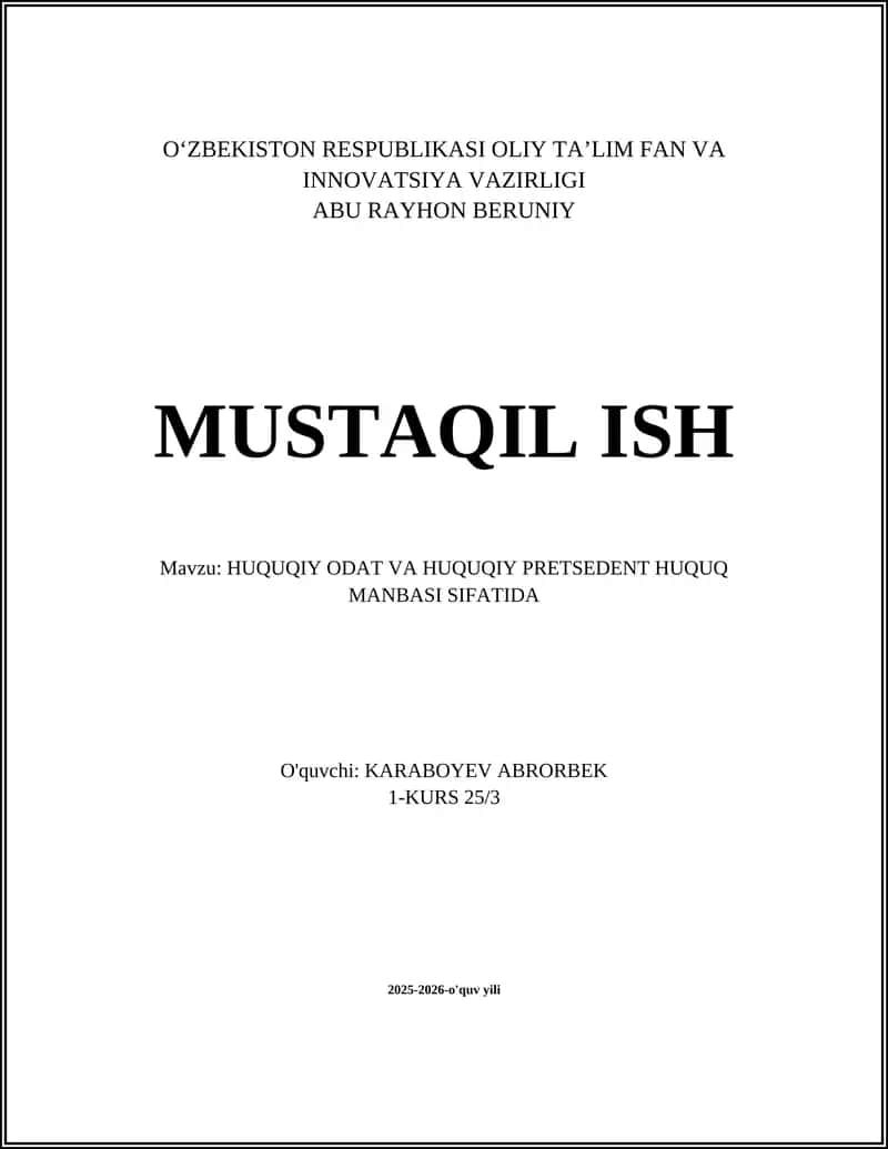 HUQUQIY ODAT VA HUQUQIY PRETSEDENT HUQUQ MANBASI SIFATIDA