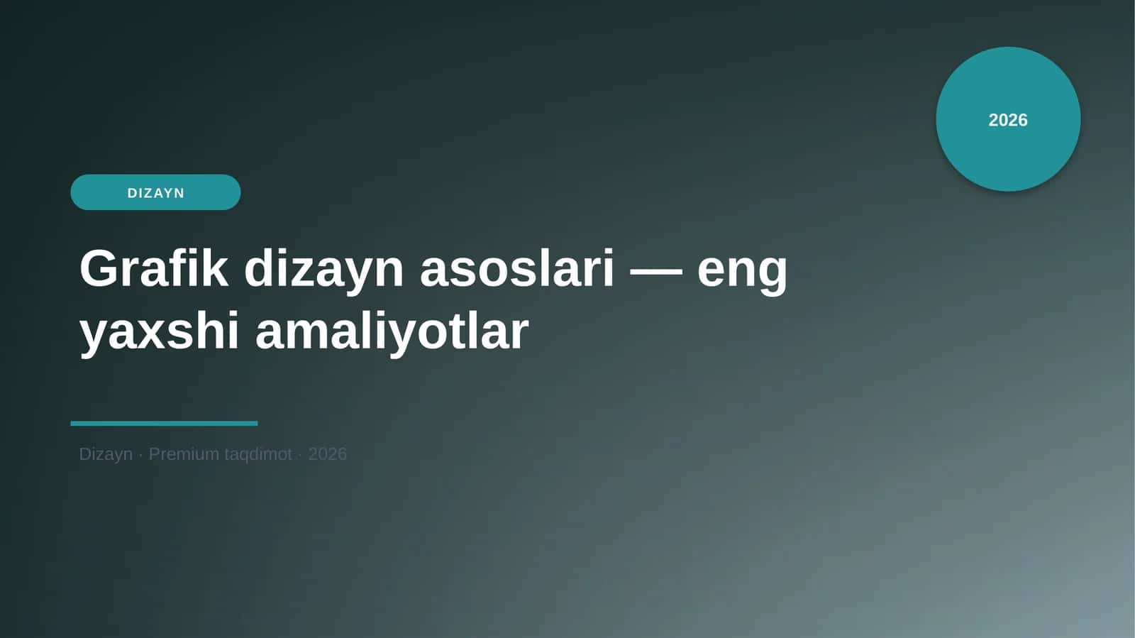 Grafik dizayn asoslari — eng yaxshi amaliyotlar