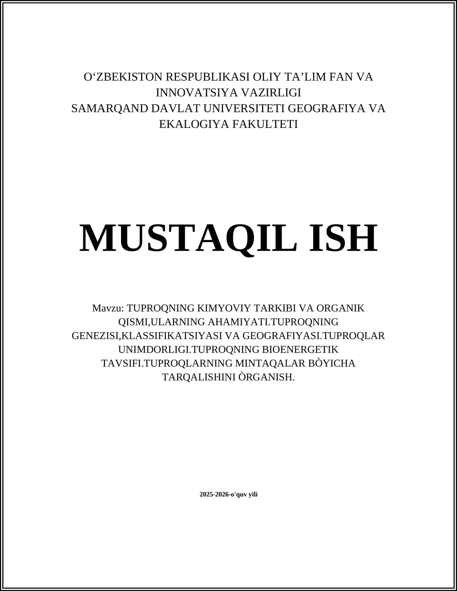 TUPROQNING KIMYOVIY TARKIBI VA ORGANIK QISMI,ULARNING AHAMIYATI.TUPROQNING GENEZISI,KLASSIFIKATSIYASI VA GEOGRAFIYASI