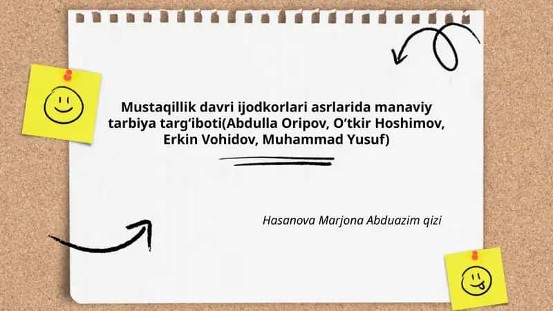 Abdulla Oripovning manaviy tarbiya g'oyalari va ularning asarlarida ifodalanishi