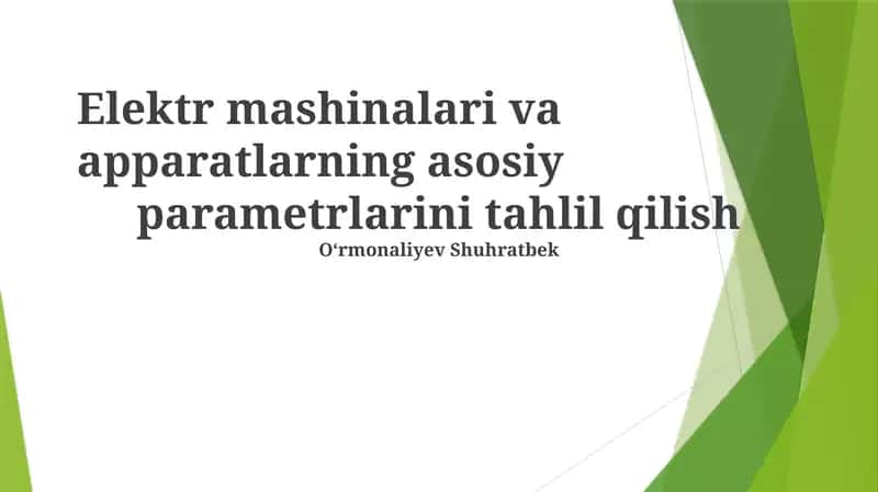 Elektr mashinalarining asosiy parametrlarini tahlil qilish