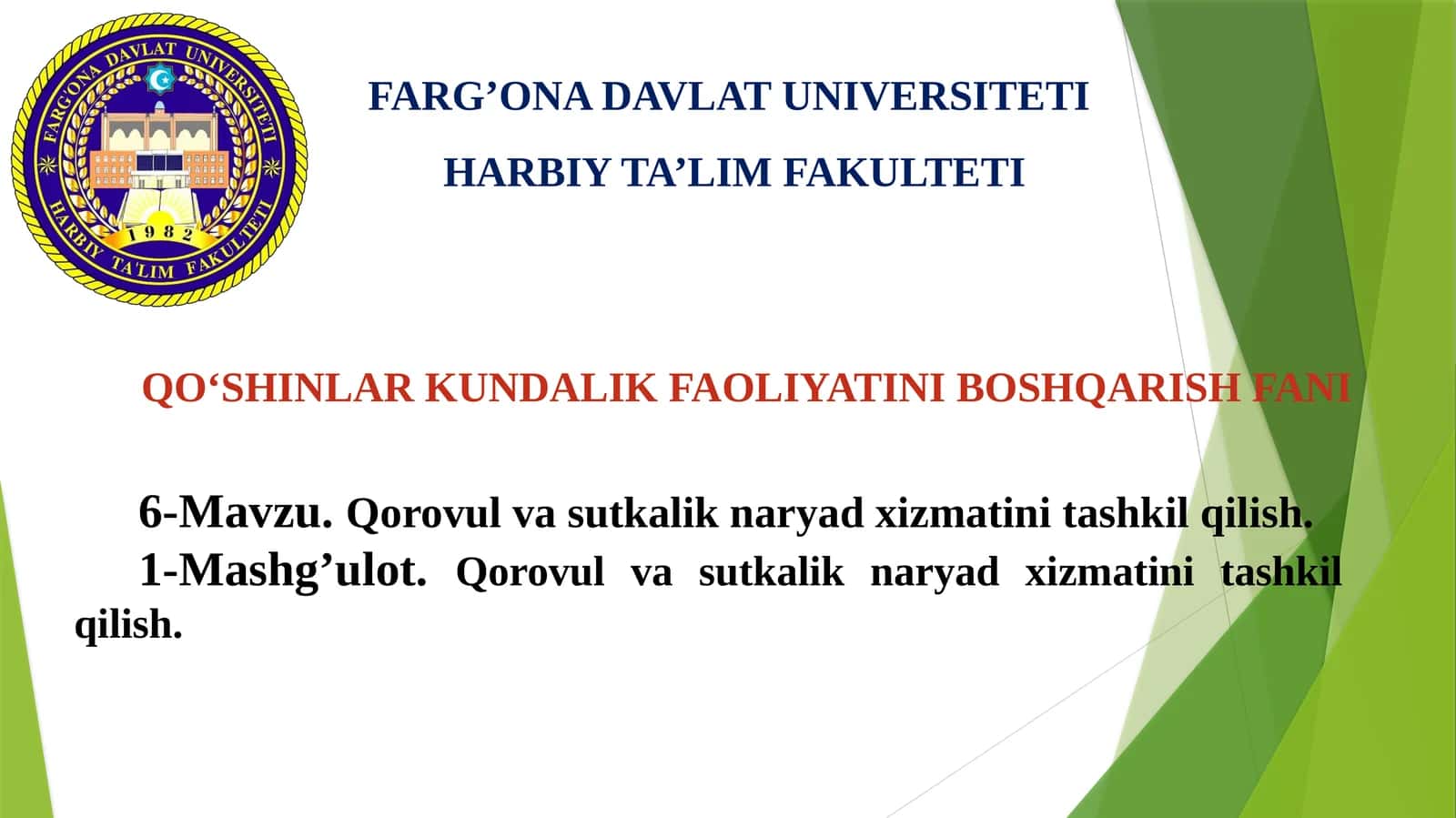 Qorovul va sutkalik naryad xizmatini tashkil qilish