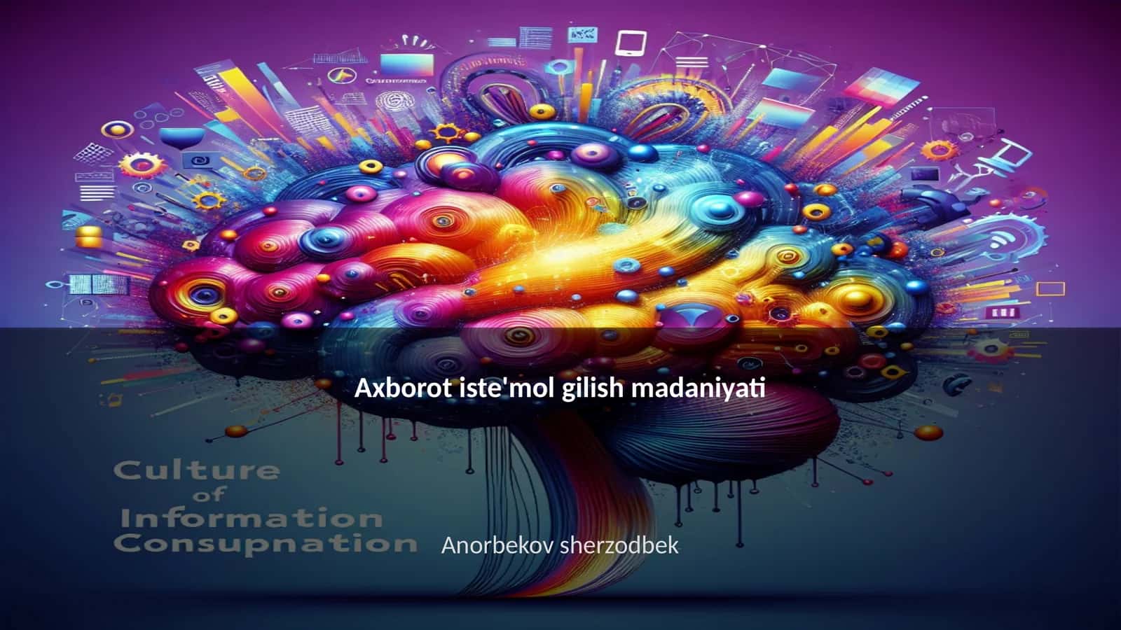 Axborot iste'mol gilish madaniyati