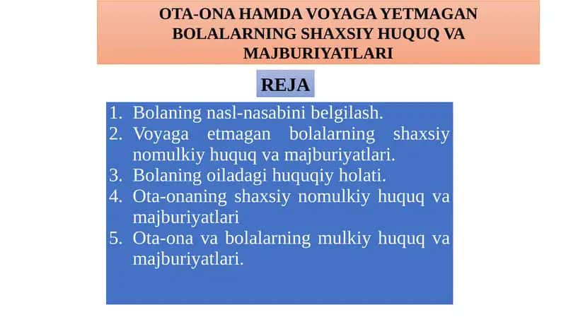 OTA-ONA HAMDA VOYAGA YETMAGAN BOLALARNING SHAXSIY HUQUQ VA MAJBURIYATLARI