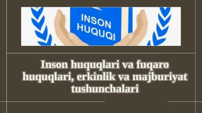 Inson huquqlari va fuqarolik huquqlari, erkinlik va majburiyattushunchalari