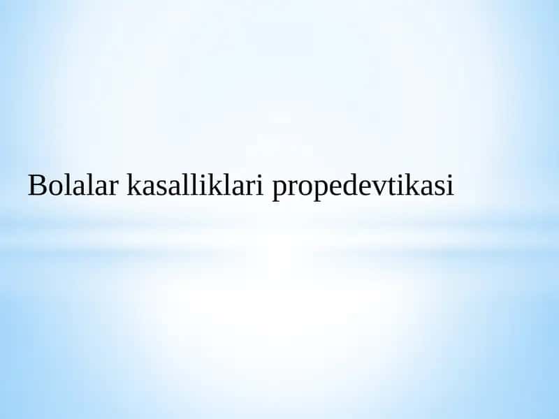 Bolalar kasalliklari propedevtikasi