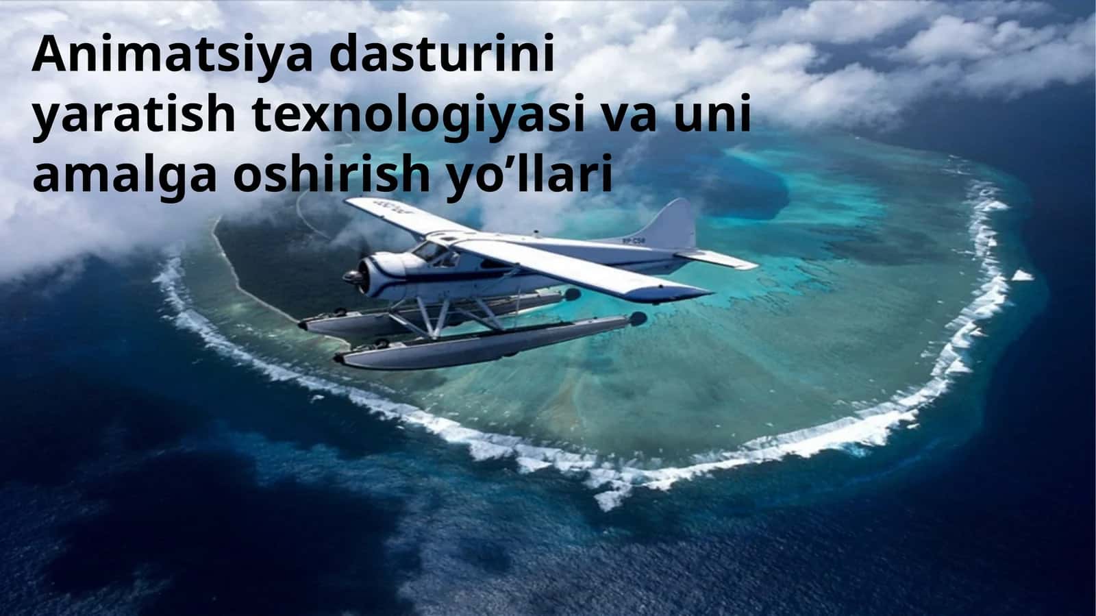 Animatsiya dasturini yaratish texnologiyasi
