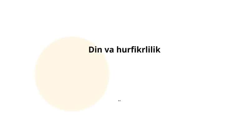 Din va hurfikrlilik: tushuncha va nazariy asoslar