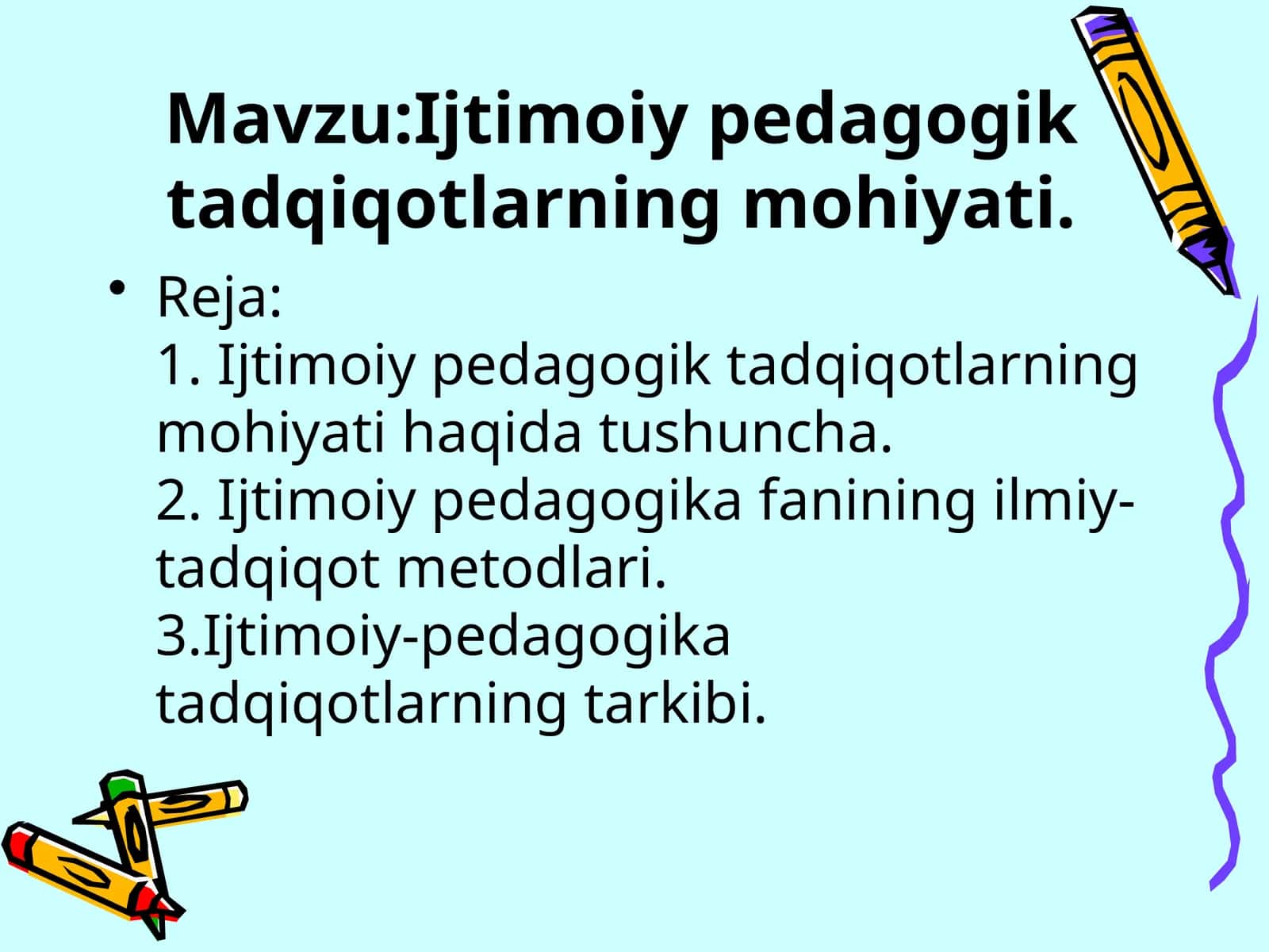 Ijtimoiy pedagogik tadqiqotlarning mohiyati