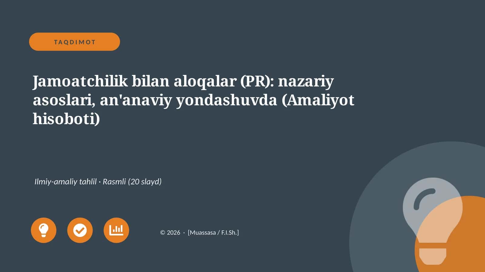 Jamoatchilik bilan aloqalar (PR): nazariy asoslari, an'anaviy yondashuvda (Amaliyot hisoboti)