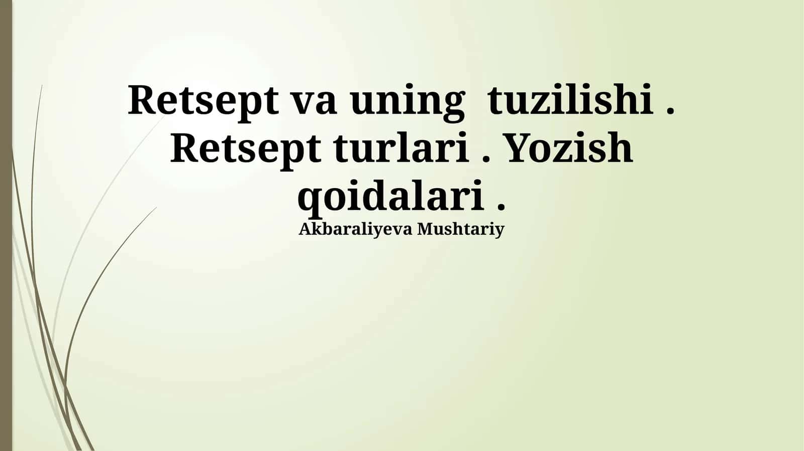 Retsept va uning tuzilishi