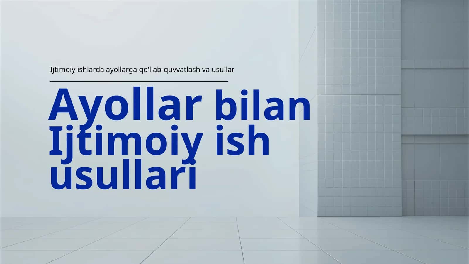 Ayollarbilan Ijtimoiy ish usullari