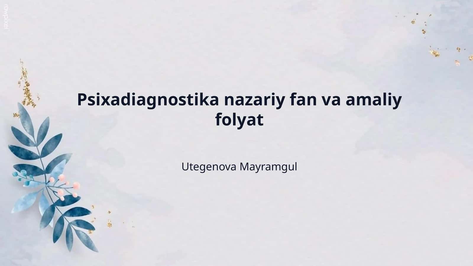Psixadiagnostika nazariy fan va amaliy folyat