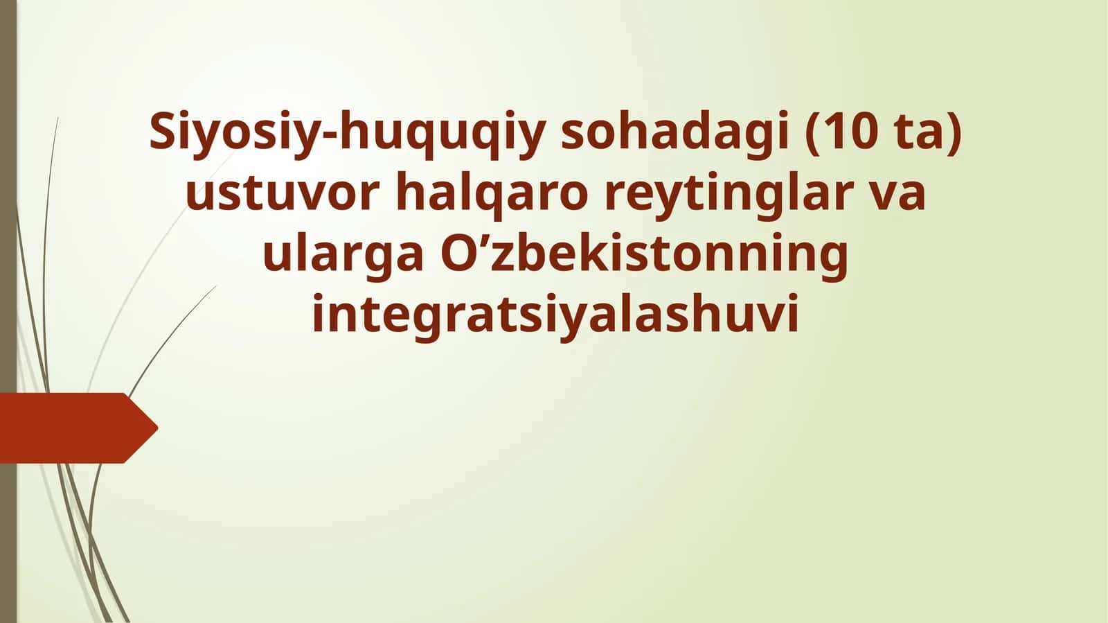 Siyosiy-huquqiy sohadagi ustuvor halqaroreytinglar