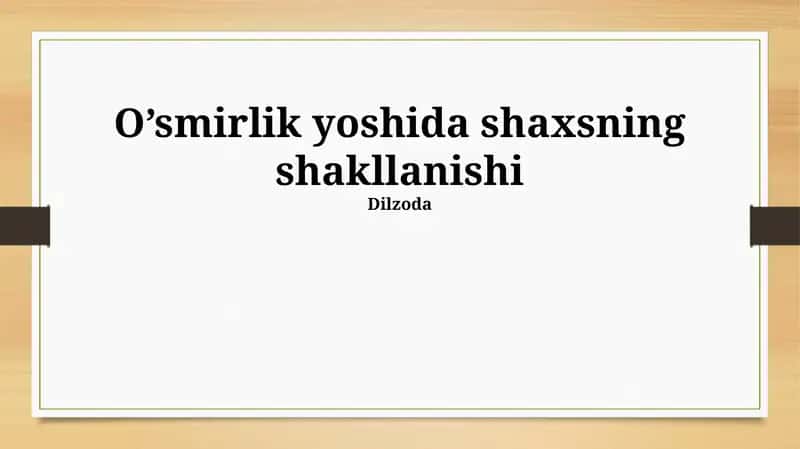 O’smirlik yoshida shaxsning shakllanishi