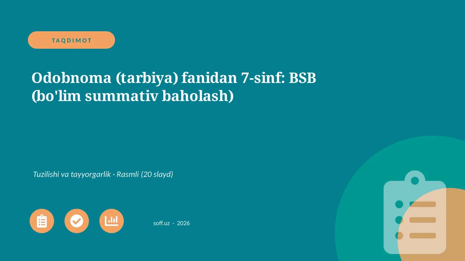 Odobnoma (tarbiya) fanidan 7-sinf: BSB (bo'lim summativ baholash)