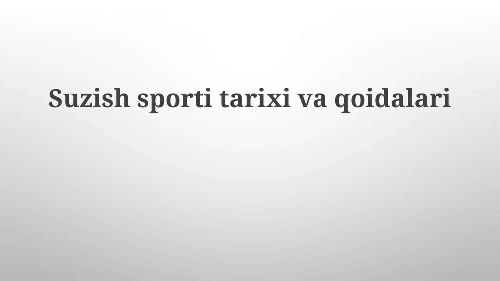 Suzish sporti tarixi va qoidalari
