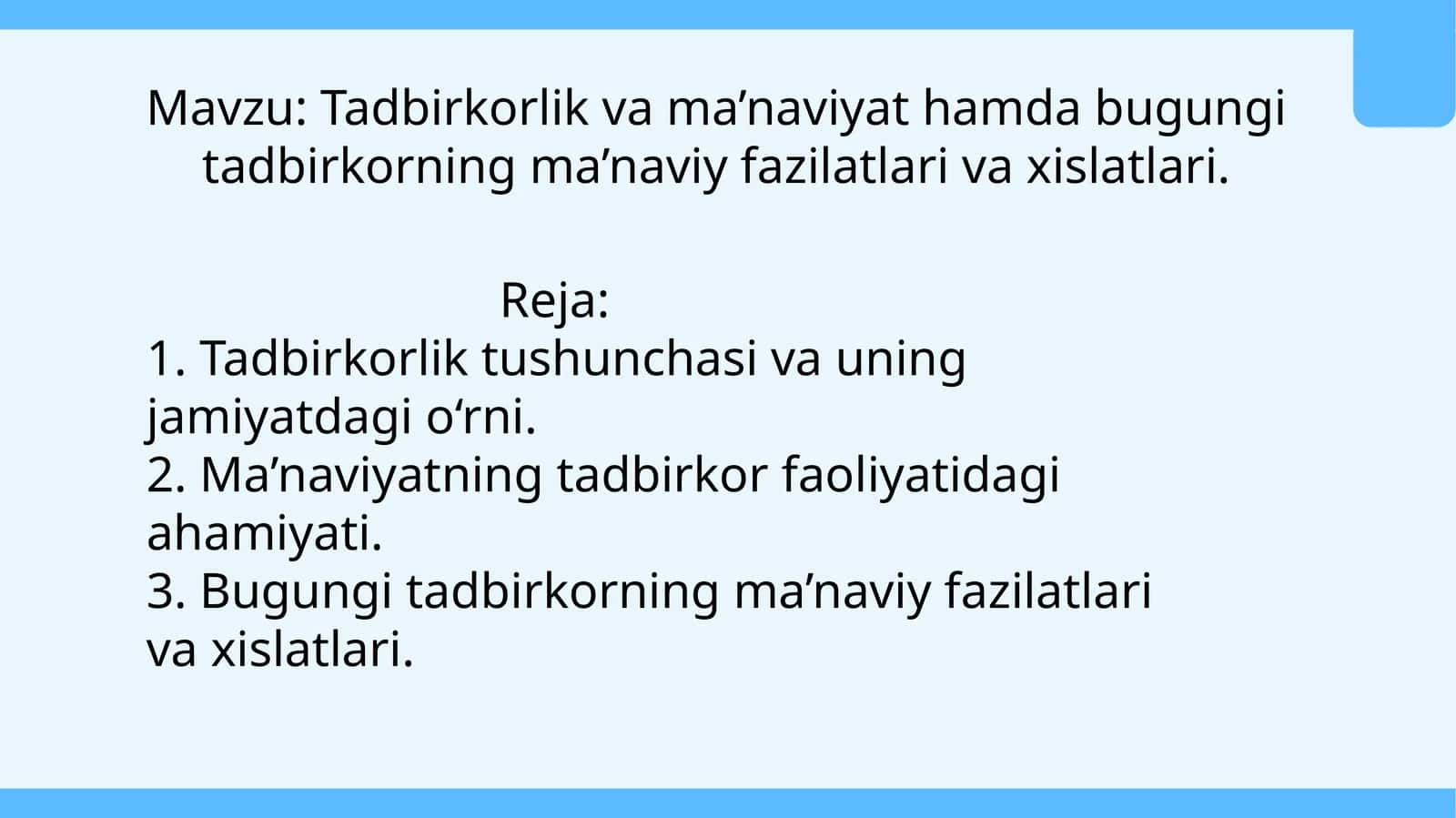Tadbirkorlik va ma’naviyat hamda bugungi tadbirkorning ma’naviy fazilatlari va xislatlari