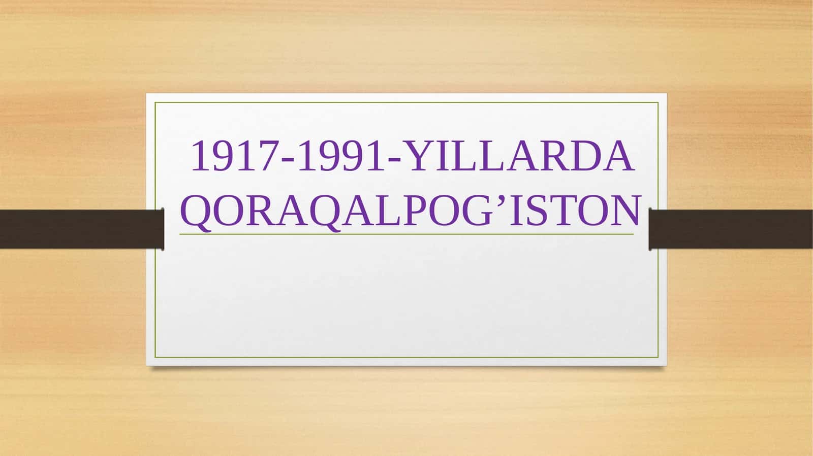 1917-1991-YILLARDA QORAQALPOG’ISTON