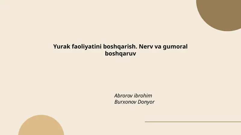 Yurak faoliyatini boshqarish. Nerv va gumoral boshqaruv
