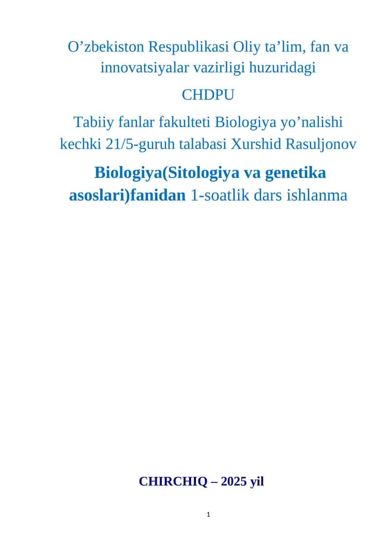 Biologiya(Sitologiya va genetika asoslari)fanidan 1-soatlik dars ishlanma