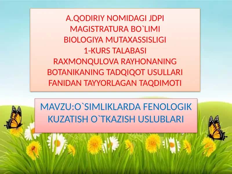 O`SIMLIKLARDA FENOLOGIK KUZATISH O`TKAZISH USLUBLARI