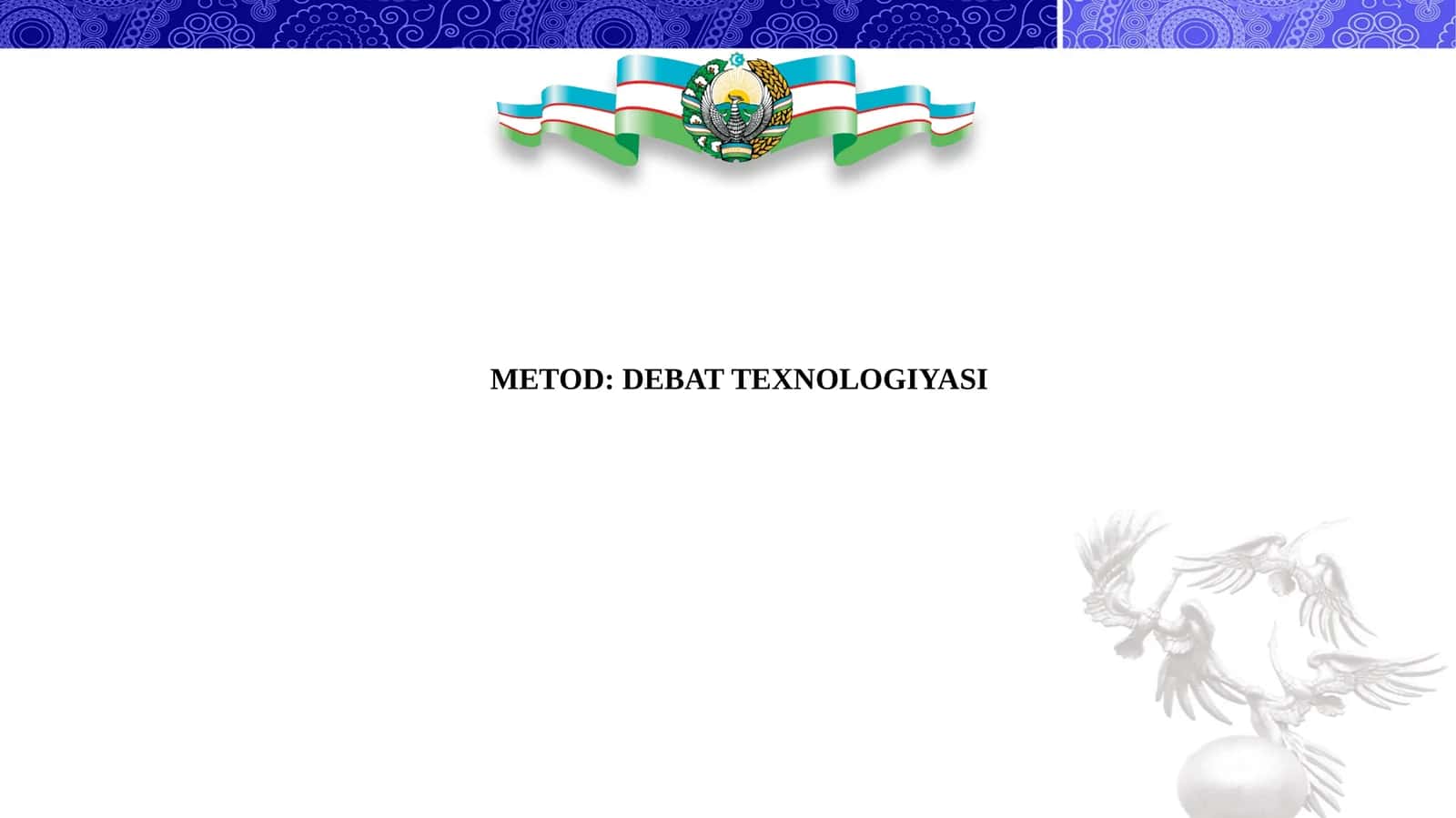 METOD DEBAT TEXNOLOGIYASI