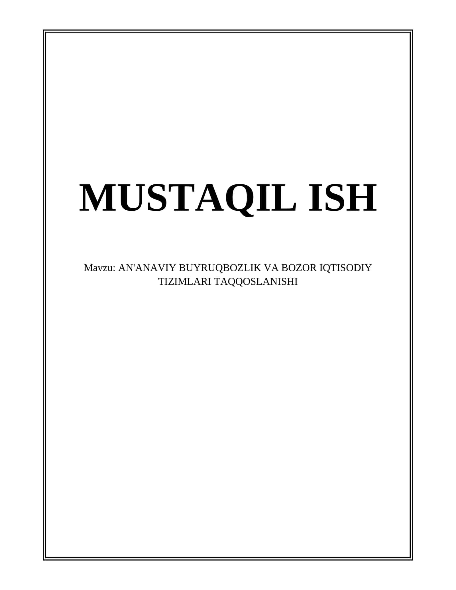 AN'ANAVIY BUYRUQBOZLIK VA BOZOR IQTISODIY TIZIMLARI TAQQOSLANISHI