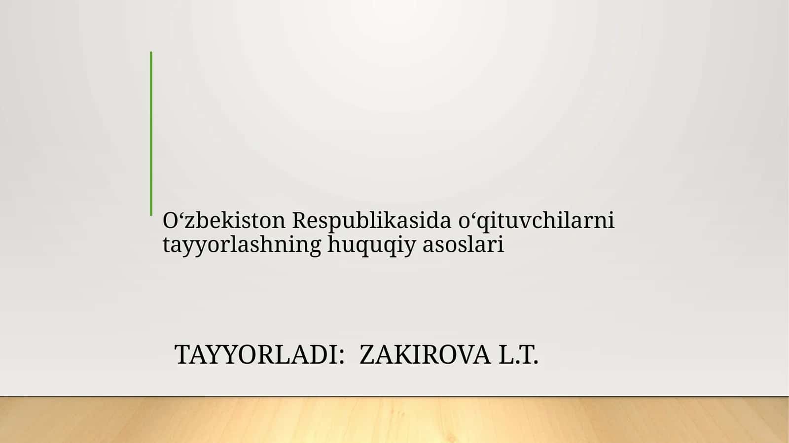 O‘zbekiston Respublikasida o‘qituvchilarni tayyorlashning huquqiy asoslari