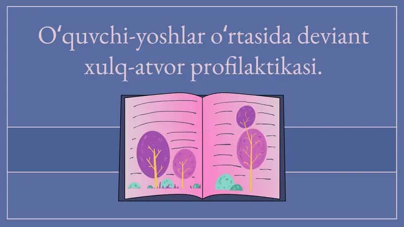 O‘quvchi-yoshlar o‘rtasida deviant xulq-atvor profilaktikasi