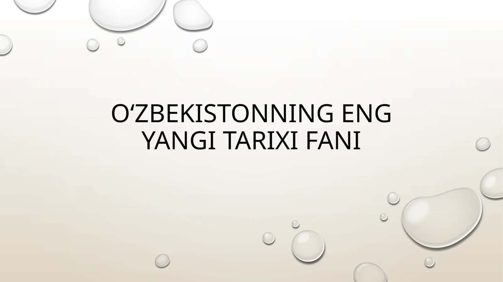 Oʻzbekistonning eng yangi tarixifani