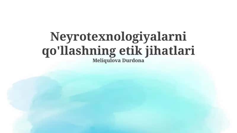 Neyrotexnologiyalarni qo'llashning etik jihatlari