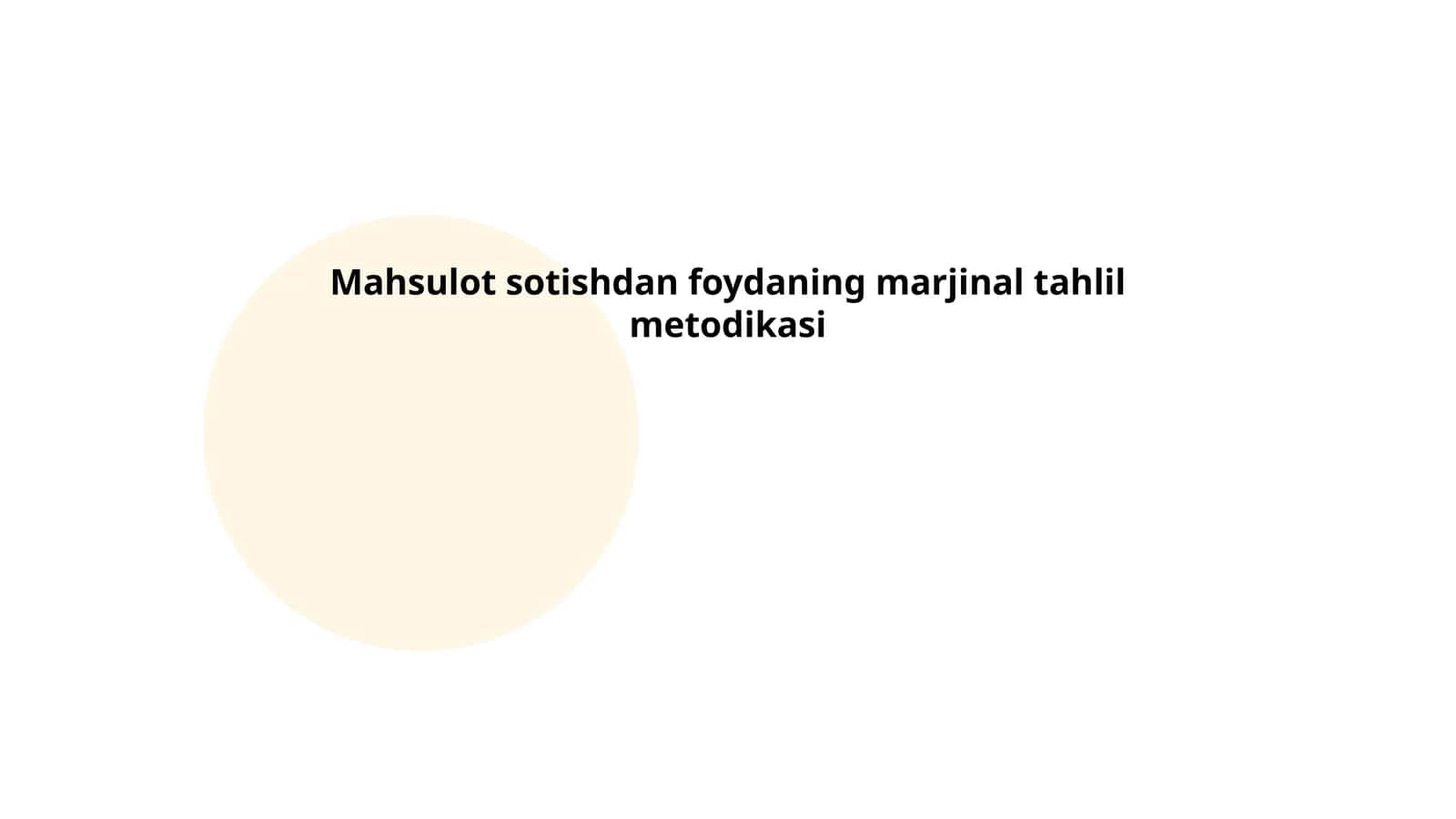 Mahsulot sotishdan foydaning marjinal tahlil metodikasi