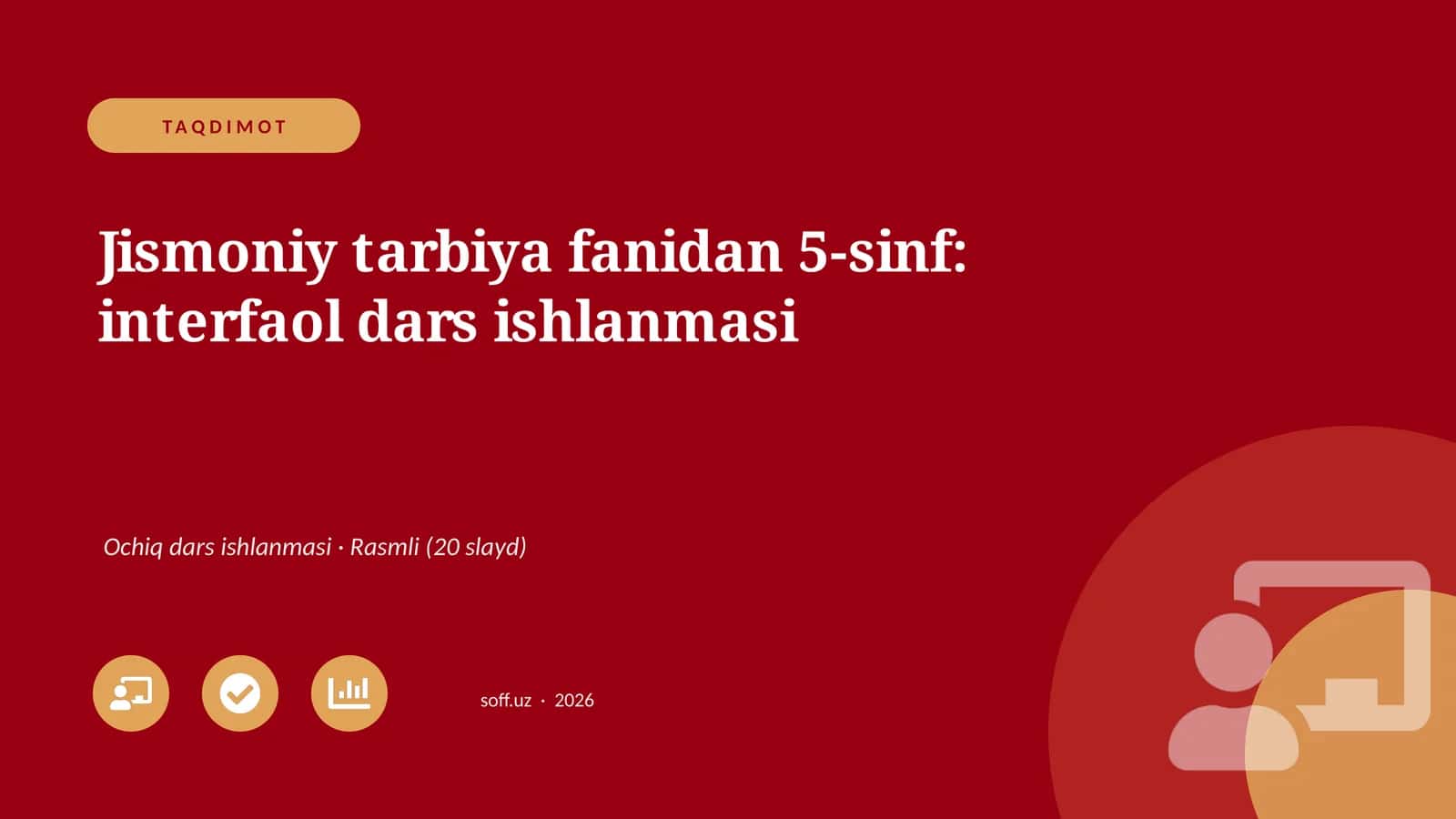 Jismoniy tarbiya fanidan 5-sinf: interfaol dars ishlanmasi