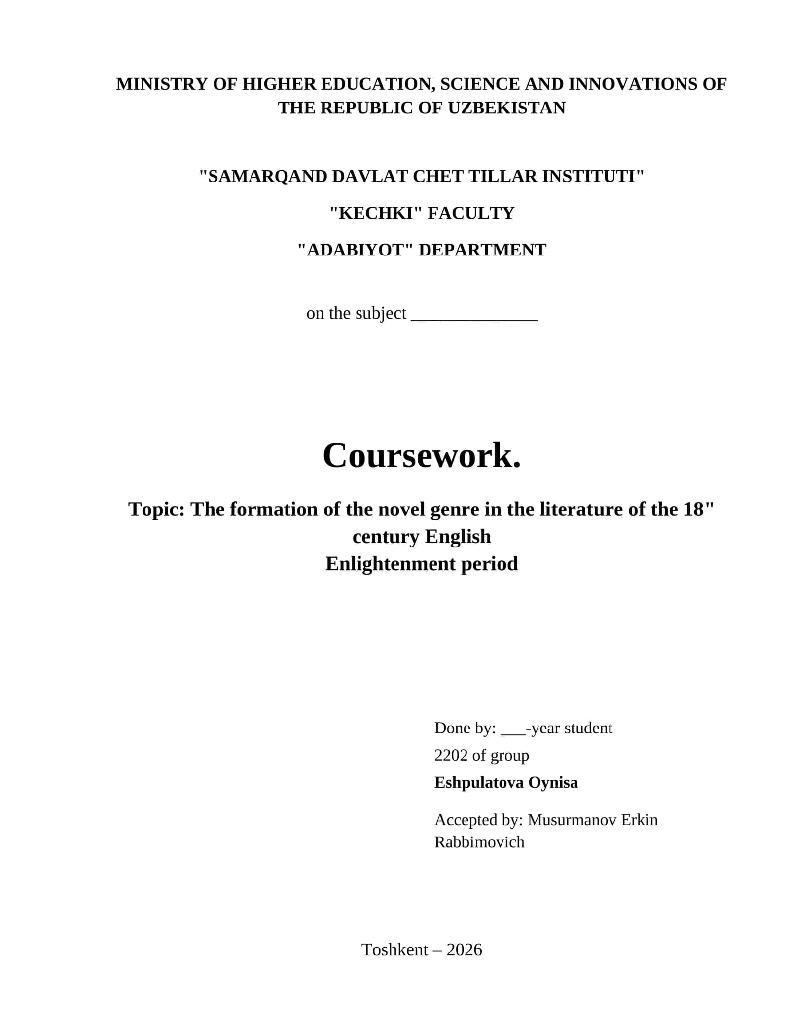 The formation of the novel genre in the literature of the 18" century English
Enlightenment period