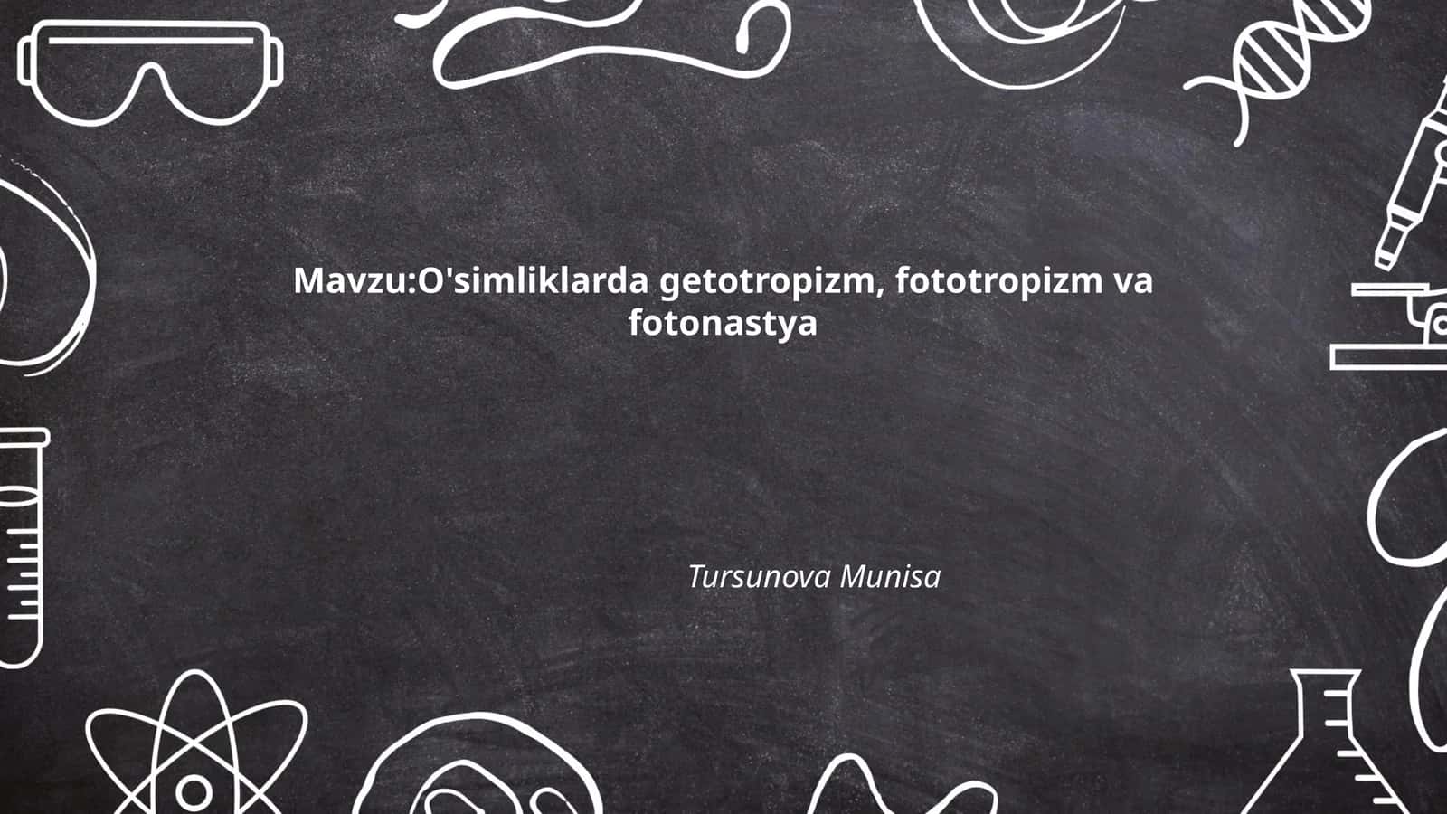 O'simliklarda getotropizm, fototropizm va fotonastya