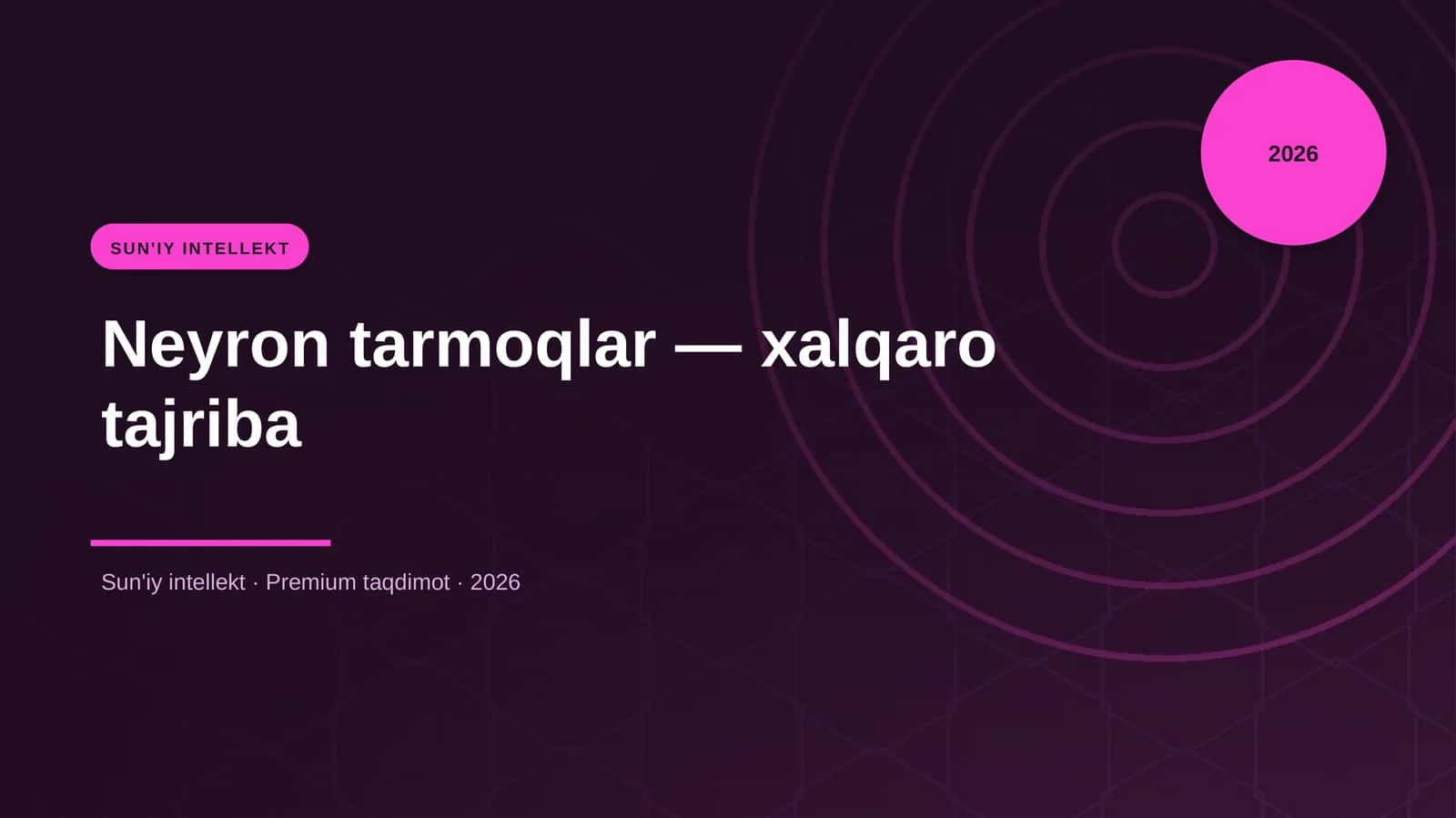 Neyron tarmoqlar — xalqaro tajriba