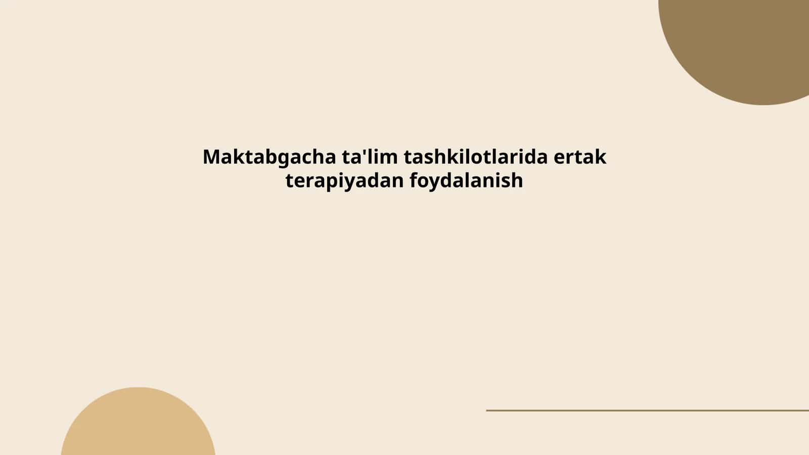 Maktabgacha ta'lim tashkilotlarida ertak terapiyadan foydalanish