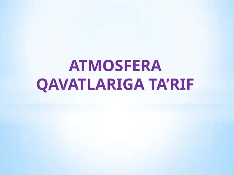 Atmosfera Qavatlariga Ta'rif