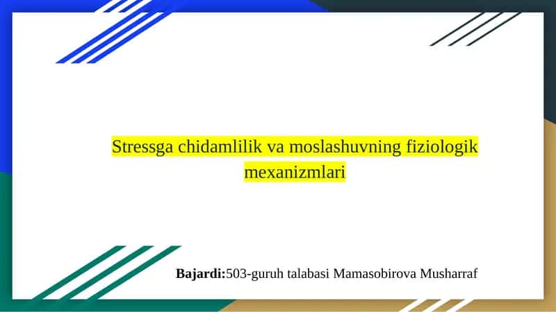 Stressga chidamlilik va moslashuvning fiziologik mexanizmlari