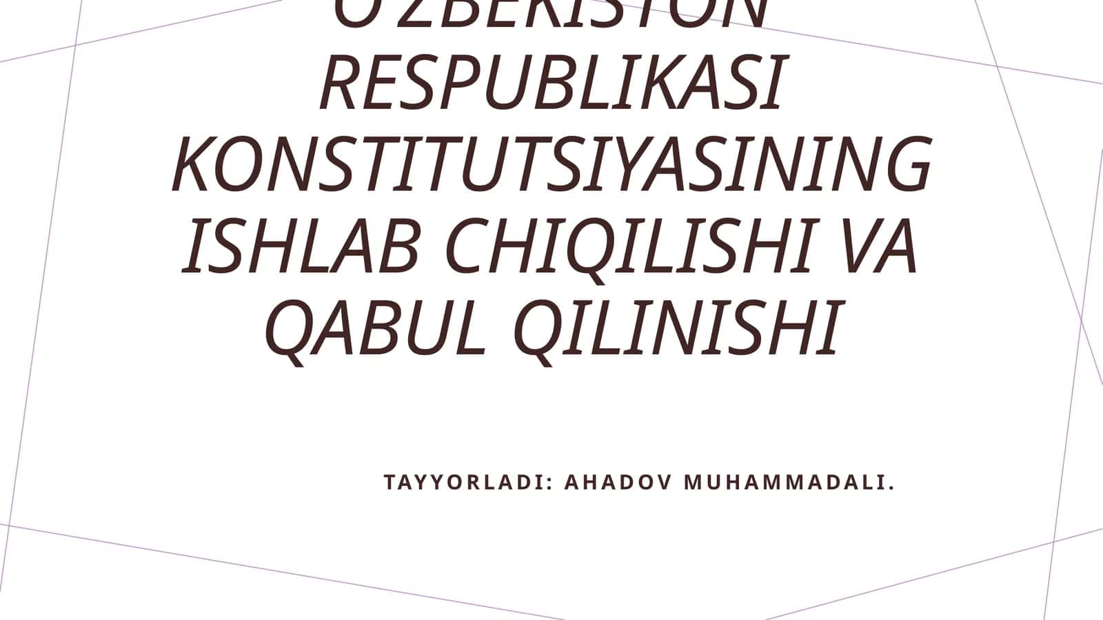 Oʻzbekiston Respublikasi konstitutsiyasining ishlab chiqilishi va qabul qilinishi