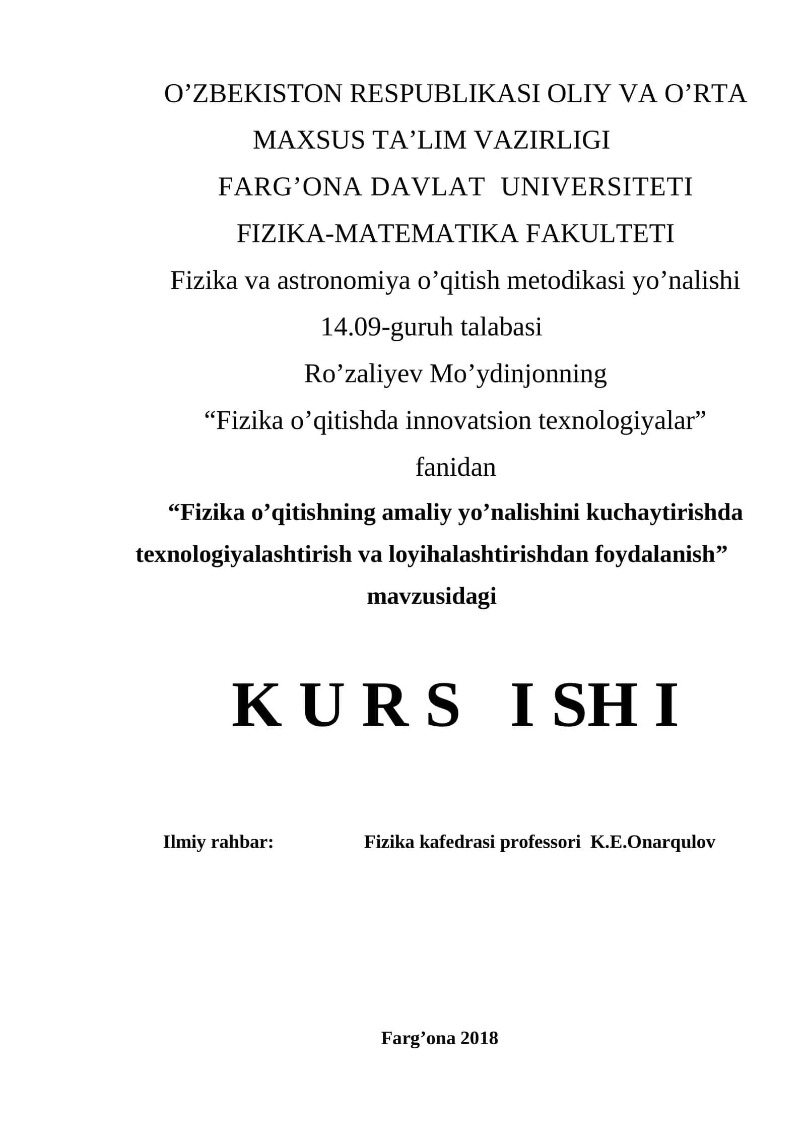 Fizika o’qitishning amaliy yo’nalishini kuchaytirishda texnologiyalashtirish va loyihalashtirishdan foydalanish