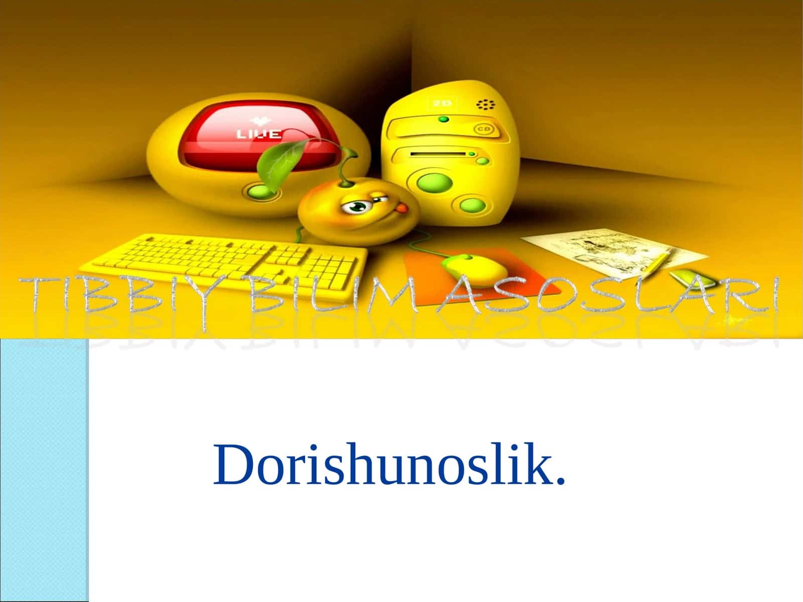 Dorishunoslik
