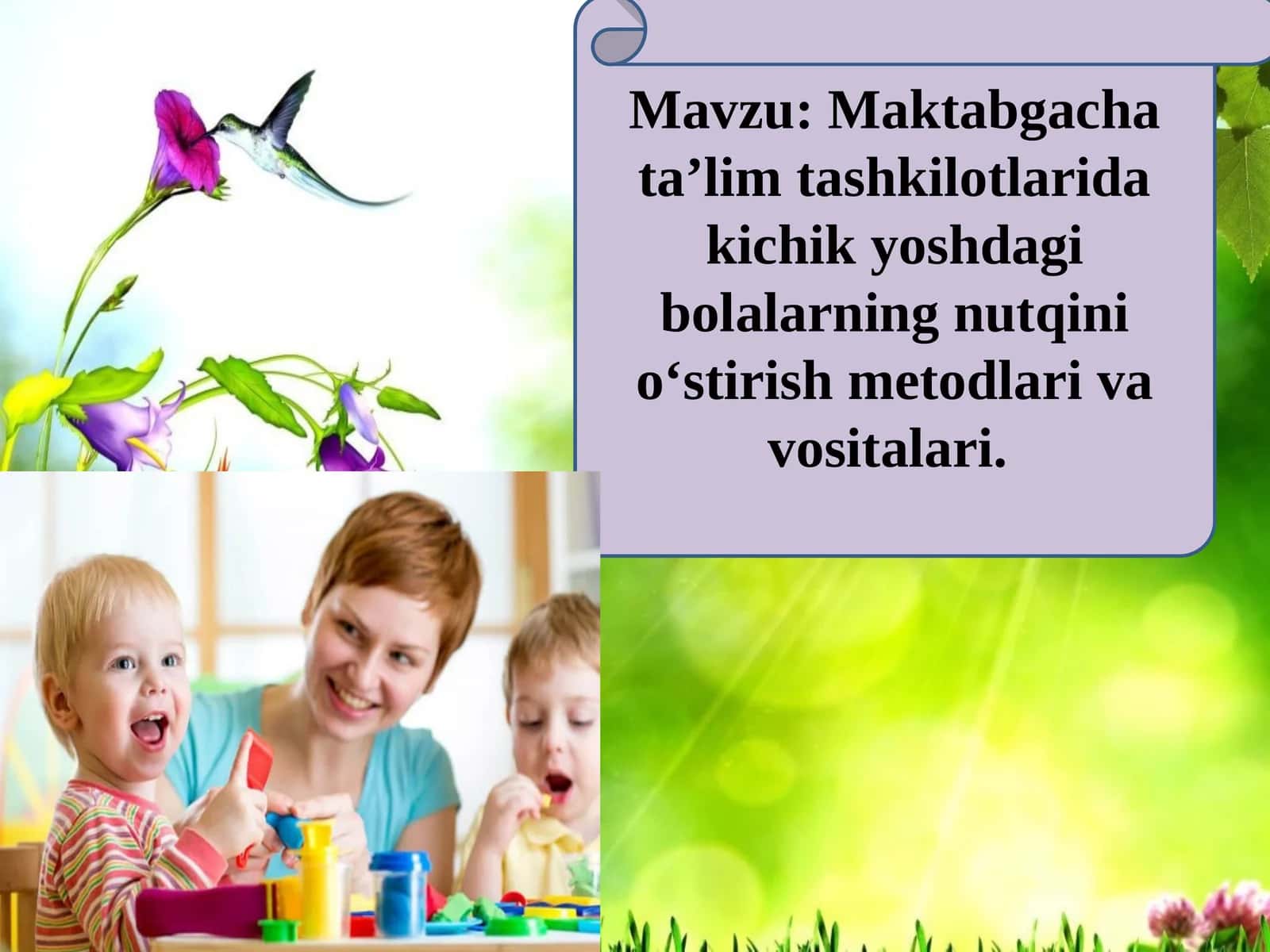 Maktabgacha ta’lim tashkilotlarida kichik yoshdagi bolalarning nutqini o‘stirish metodlari va vositalari