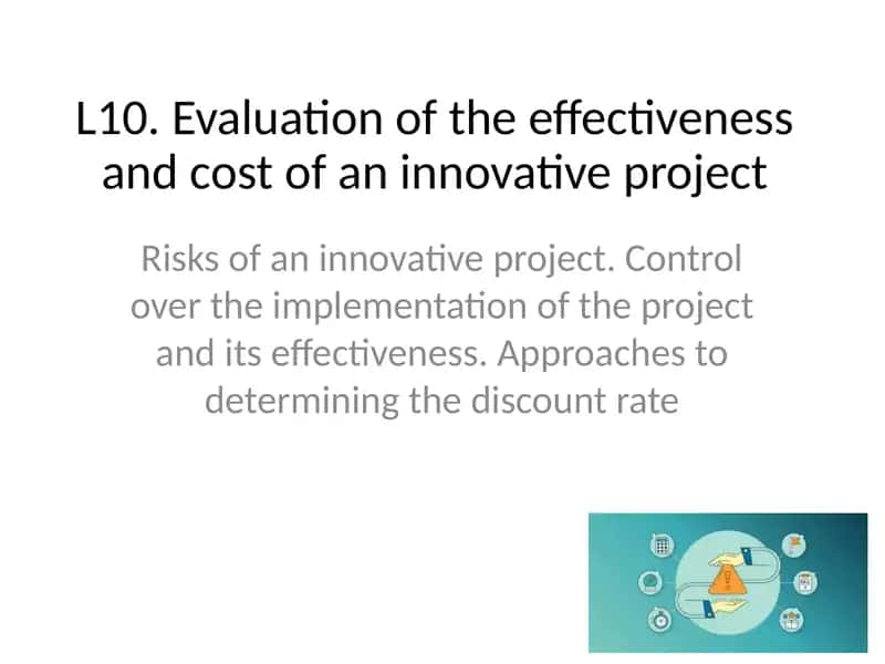 Evaluation of the effectiveness and cost of an innovative project